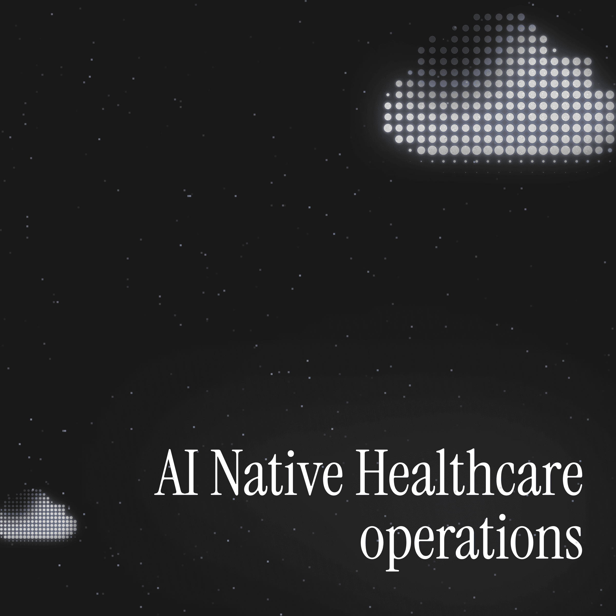 AI-Native EHR: Agent-Run Hospital Operations banner